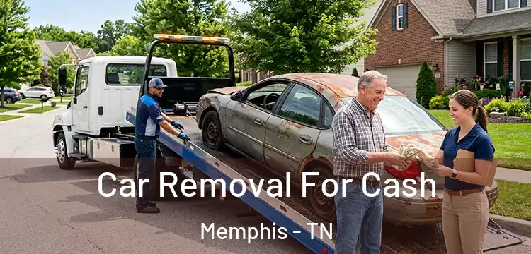 Car Removal For Cash Memphis - TN