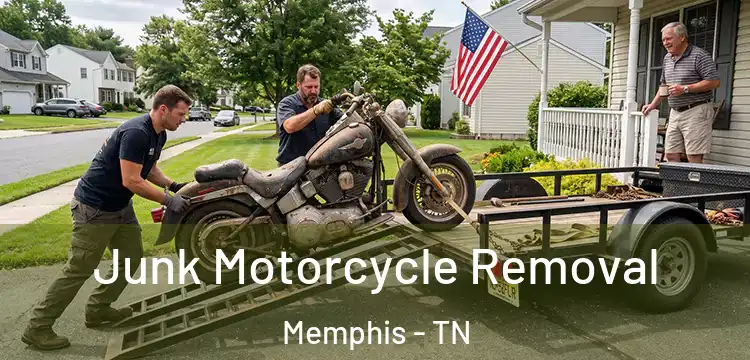 Junk Motorcycle Removal Memphis - TN